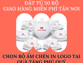 ĐẶT TỪ 50 BỘ, GIAO HÀNG MIỄN PHÍ TẬN NƠI - CHỌN BỘ ẤM CHÉN IN LOGO TẠI QUÀ TẶNG PHÚ QUÝ