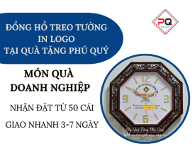 ĐỒNG HỒ TREO TƯỜNG IN LOGO TẠI QUÀ TẶNG PHÚ QUÝ - MÓN QUÀ DOANH NGHIỆP NHẬN ĐẶT TỪ 50 CÁI, GIAO NHANH 3-7 NGÀY