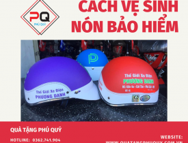 CÁCH VỆ SINH NÓN BẢO HIỂM ĐÚNG CÁCH