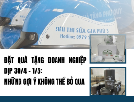ĐẶT QUÀ TẶNG DOANH NGHIỆP DỊP 30/04 - 1/5 CÙNG QUÀ TẶNG PHÚ QUÝ: GIÁ CHỈ TỪ 44K, NHẬN HÀNG TẬN NƠI MIỄN PHÍ