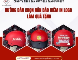 HƯỚNG DẪN CHỌN NÓN BẢO HIỂM IN LOGO LÀM QUÀ TẶNG TĂNG NHẬN DIỆN THƯƠNG HIỆU