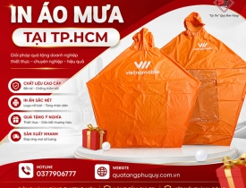 IN ÁO MƯA LOGO TẠI TP.HCM UY TÍN - LÝ DO HÀNG NGHÌN DOANH NGHIỆP CHỌN QUÀ TẶNG PHÚ QUÝ