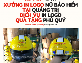 XƯỞNG IN LOGO MŨ BẢO HIỂM TẠI QUẢNG TRỊ - DỊCH VỤ IN LOGO QUÀ TẶNG PHÚ QUÝ