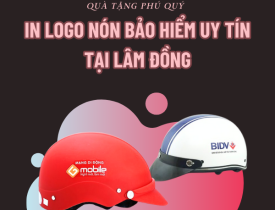 IN LOGO NÓN BẢO HIỂM UY TÍN TẠI LÂM ĐỒNG