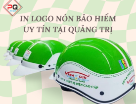 IN LOGO NÓN BẢO HIỂM UY TÍN TẠI QUẢNG TRỊ