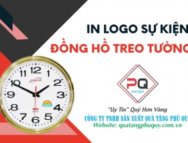 TẠI SAO IN LOGO SỰ KIỆN ĐỒNG HỒ TREO TƯỜNG QUAN TRỌNG TRONG QUẢNG BÁ SỰ KIỆN?