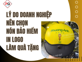 NÓN BẢO HIỂM IN LOGO - QUÀ TẶNG GIÁ RẺ GIÚP DOANH NGHIỆP NÂNG TẦM THƯƠNG HIỆU