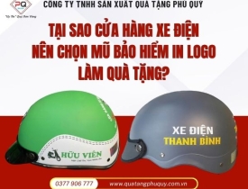 TẠI SAO CỬA HÀNG XE ĐIỆN NÊN CHỌN MŨ BẢO HIỂM IN LOGO LÀM QUÀ TẶNG?