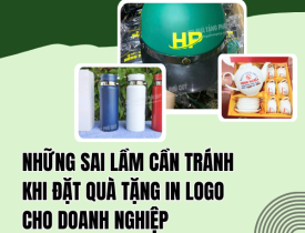 NHỮNG SAI LẦM CẦN TRÁNH KHI ĐẶT QUÀ TẶNG IN LOGO - KINH NGHIỆM TỪ QUÀ TẶNG PHÚ QUÝ GIÚP BẠN TIẾT KIỆM CHI PHÍ