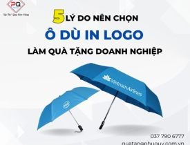 5 LÝ DO NÊN CHỌN Ô DÙ IN LOGO LÀM QUÀ TẶNG DOANH NGHIỆP