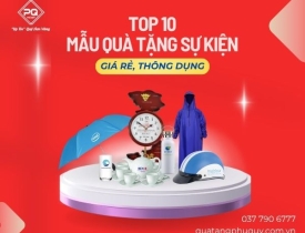 TOP 10 MẪU QUÀ TẶNG SỰ KIỆN GIÁ RẺ, THÔNG DỤNG