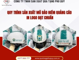 QUY TRÌNH SẢN XUẤT MŨ BẢO HIỂM QUẢNG CÁO IN LOGO ĐẠT CHUẨN CHẤT LƯỢNG