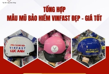 TỔNG HỢP MẪU MŨ BẢO HIỂM VINFAST ĐẸP – GIÁ TỐT