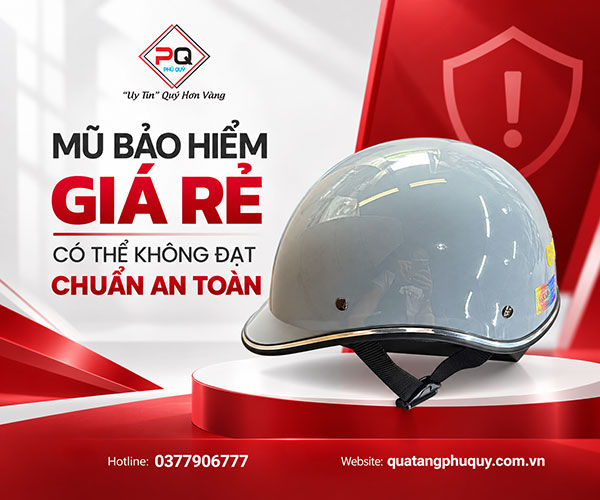 Mũ bảo hiểm quảng cáo giá rẻ có thể không đạt chuẩn an toàn Mũ bảo hiểm quảng cáo giá rẻ có thể không đạt chuẩn an toàn