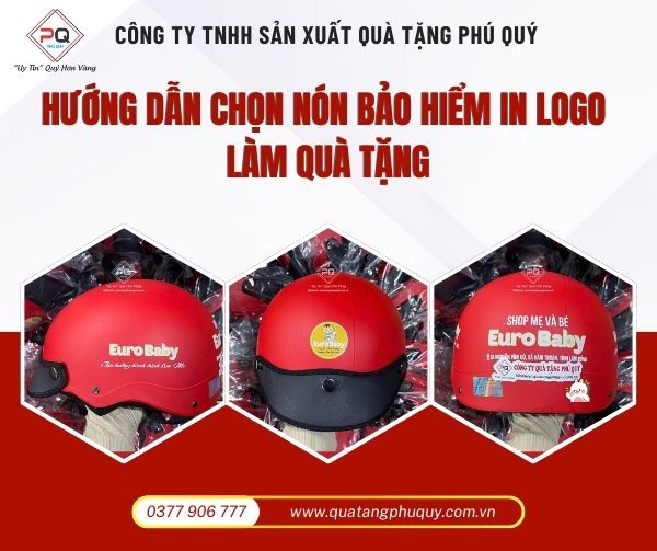 Hướng dẫn chọn nón bảo hiểm in logo làm quà tặng