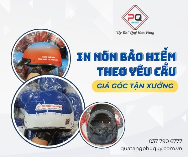 Quà tặng Phú Quý - In nón bảo hiểm theo yêu cầu