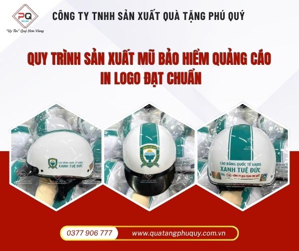 Quy trình sản xuất mũ bảo hiểm quảng cáo