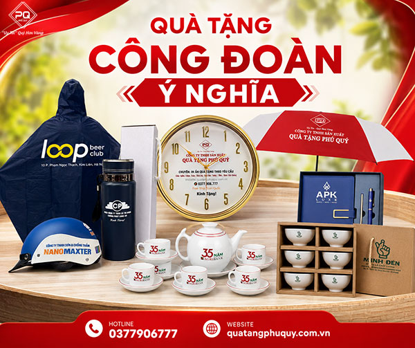 Quà tặng công đoàn ý nghĩa Quà tặng công đoàn ý nghĩa