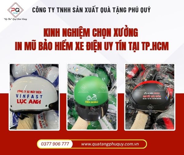 Kinh nghiệm chọn xưởng in mũ bảo hiểm xe điện uy tín