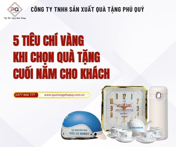 Tiêu chí khi chọn quà tặng doanh nghiệp cuối năm cho khách hàng